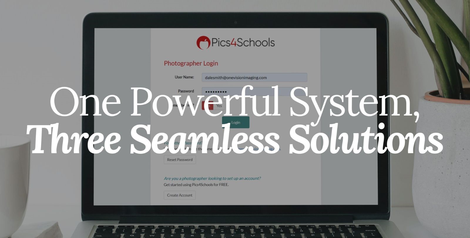 One Powerful System, Three Seamless Solutions